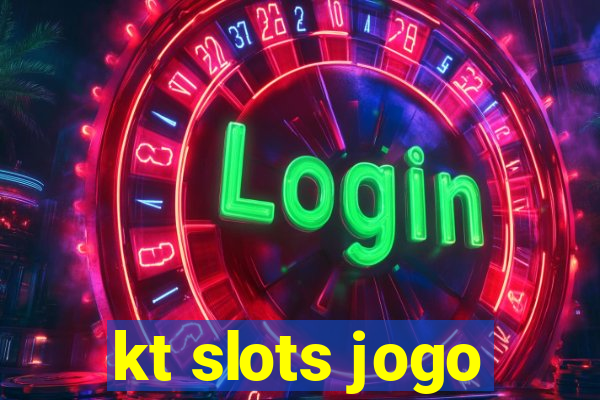 kt slots jogo